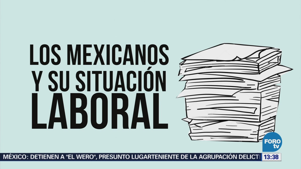 Mexicanos Desean Mejorar Situación Laboral Económica