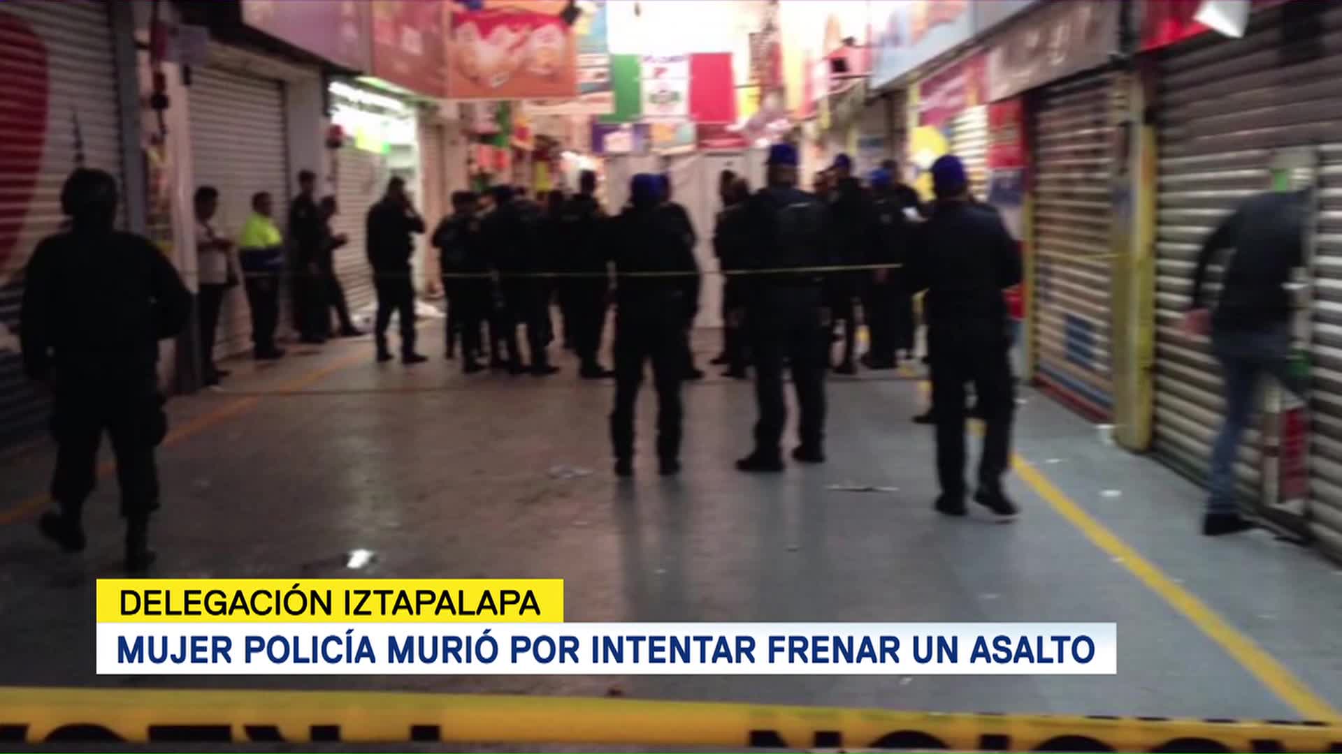Mujer policía murió por intentar frenar un asalto en Iztapalapa