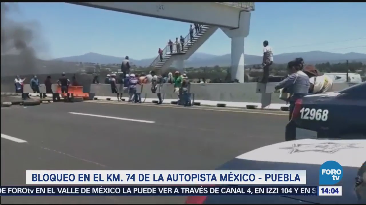 Manifestantes Colocan Barricada Autopista México Puebla