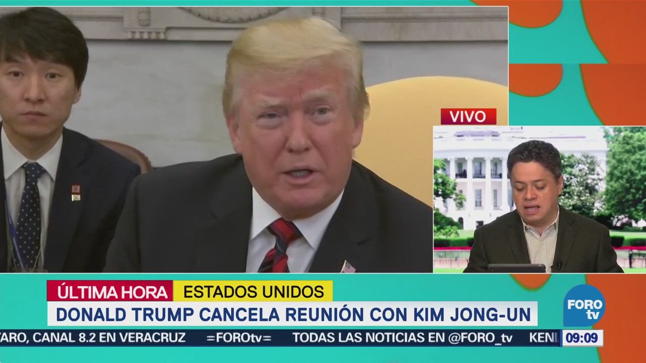 Trump da marcha atrás y cancela cumbre con Kim