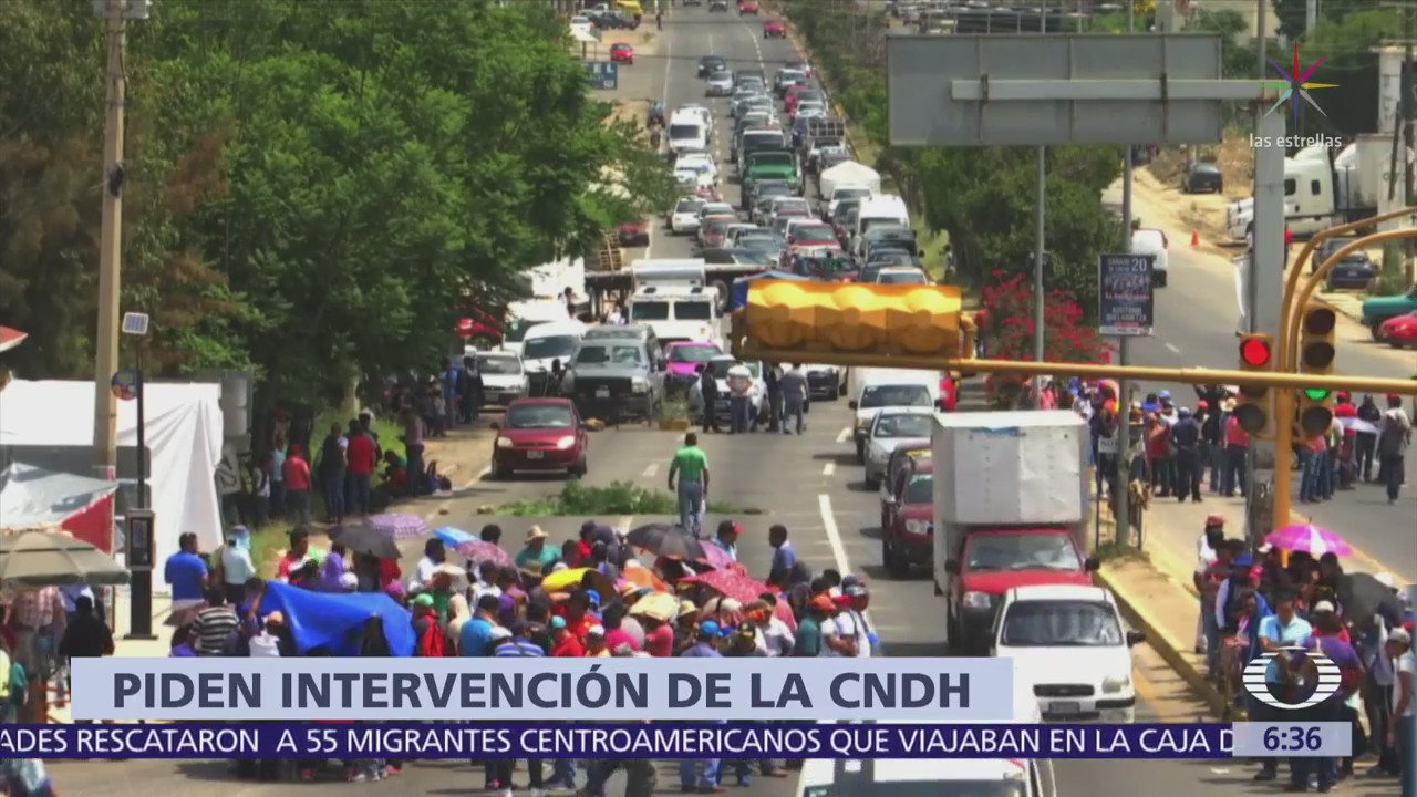 Afectados por paro de CNTE Oaxaca hacen llamado a CNDH