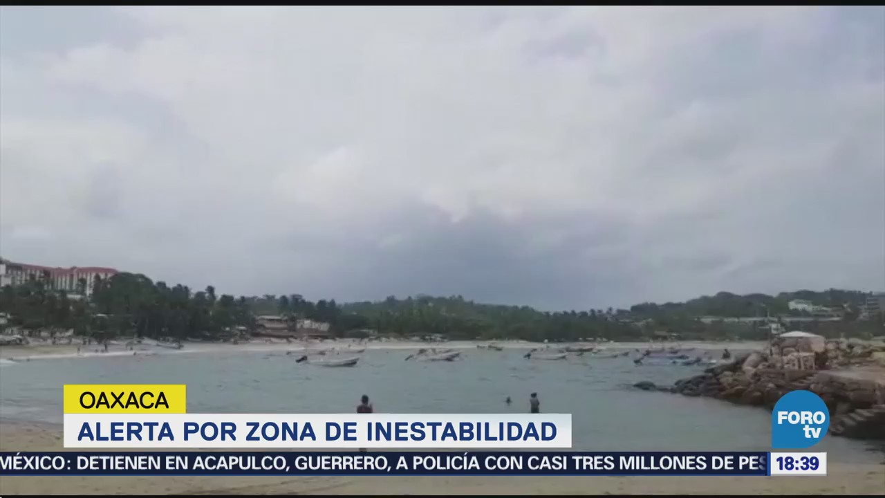 Alerta Zona Inestabilidad Oaxaca Ciclón Tropical