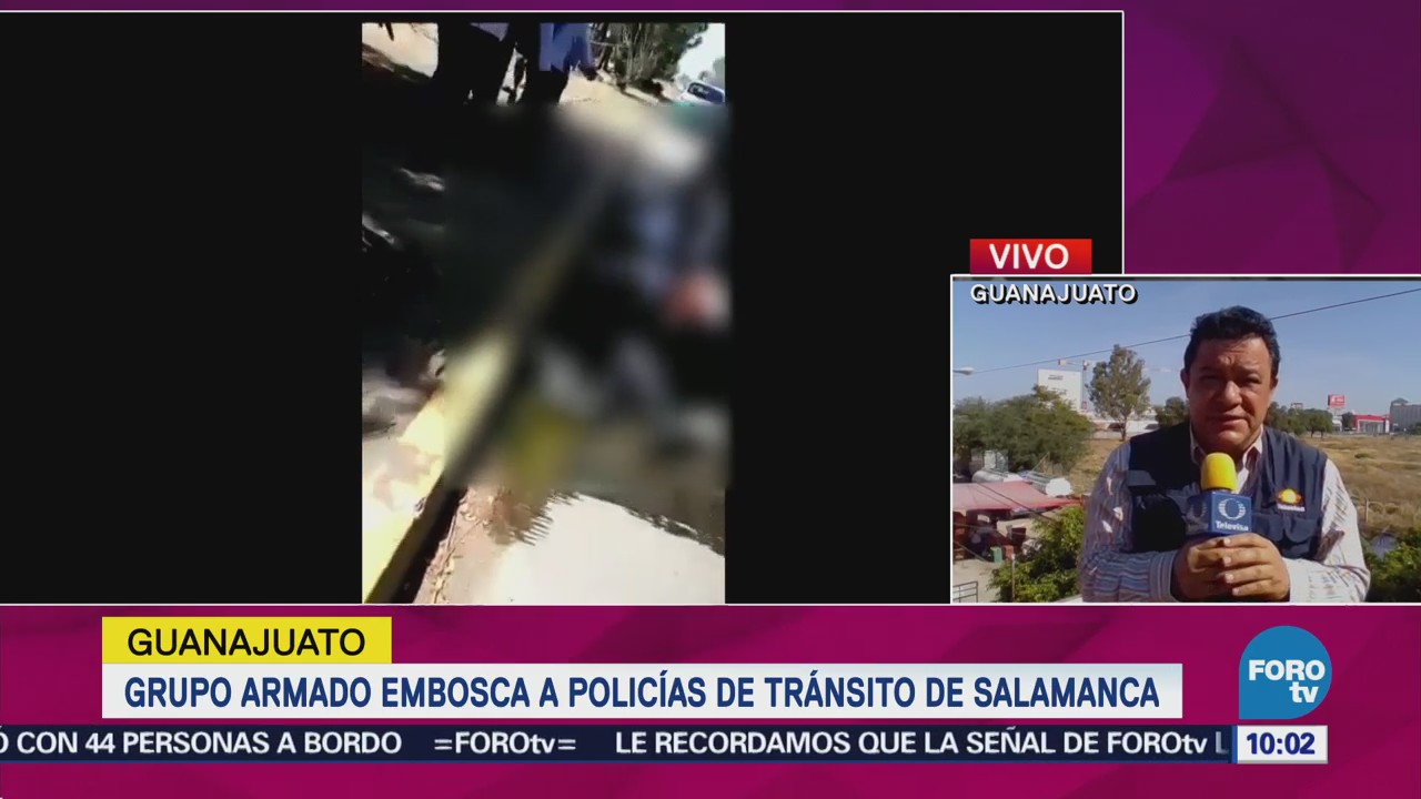 Grupo Armado Embosca Policías Tránsito Salamanca, Guanajuato