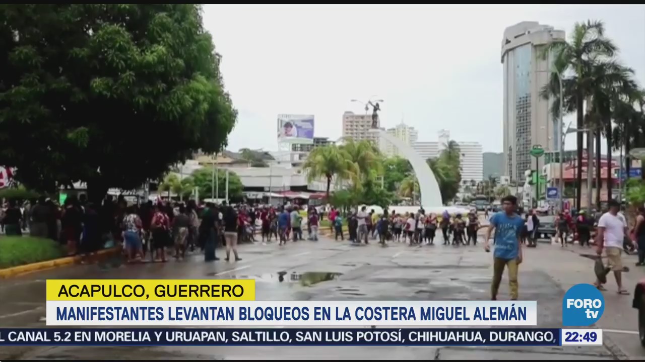 Manifestantes Levantan Bloqueos Costera Miguel Alemán Acapulco