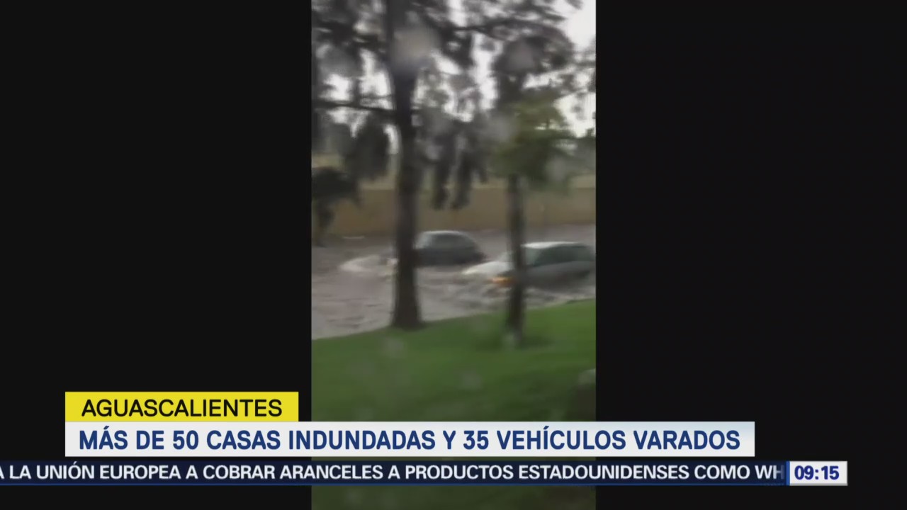 Más de 50 casas inundadas y 35 vehículos varados en Aguascalientes