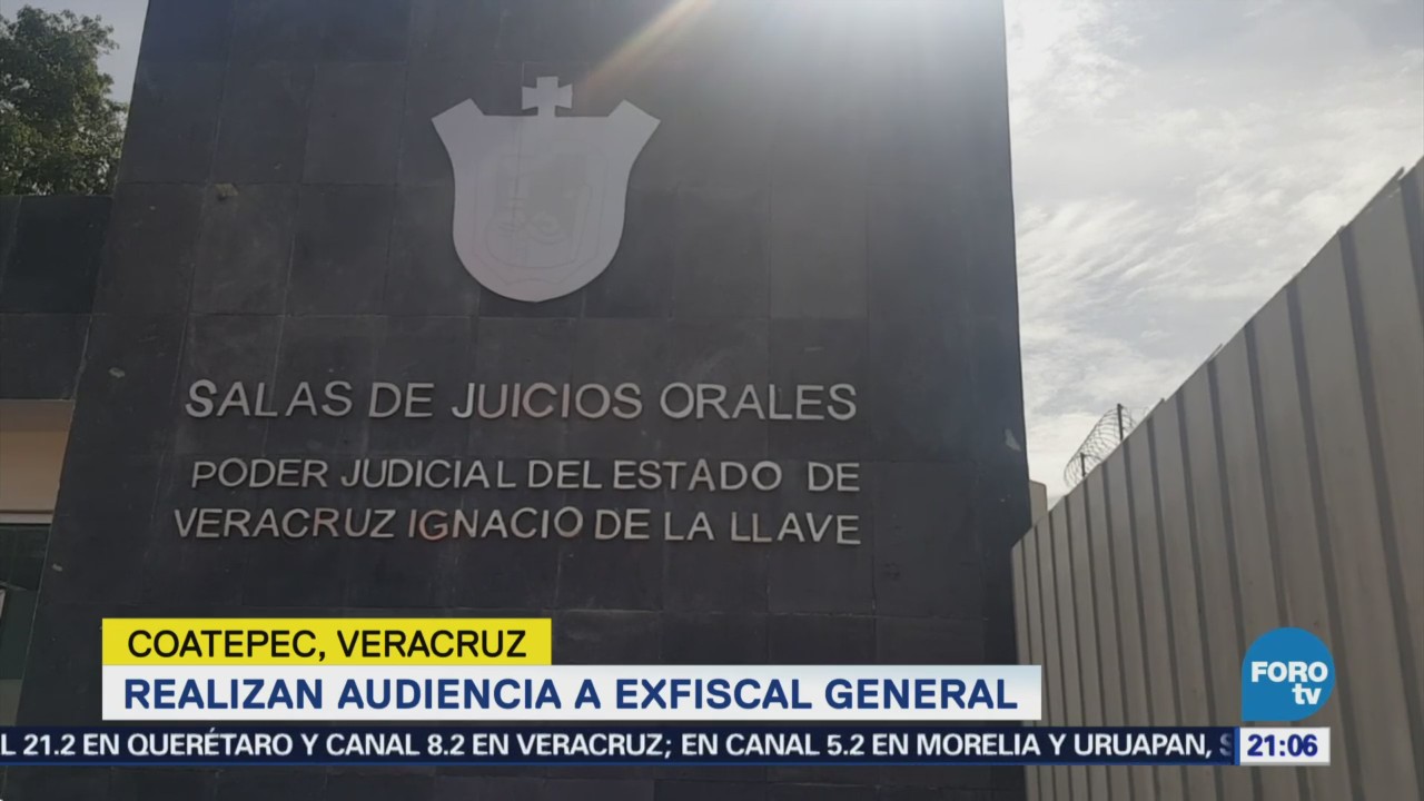 Realizan audiencia a exfiscal de Veracruz