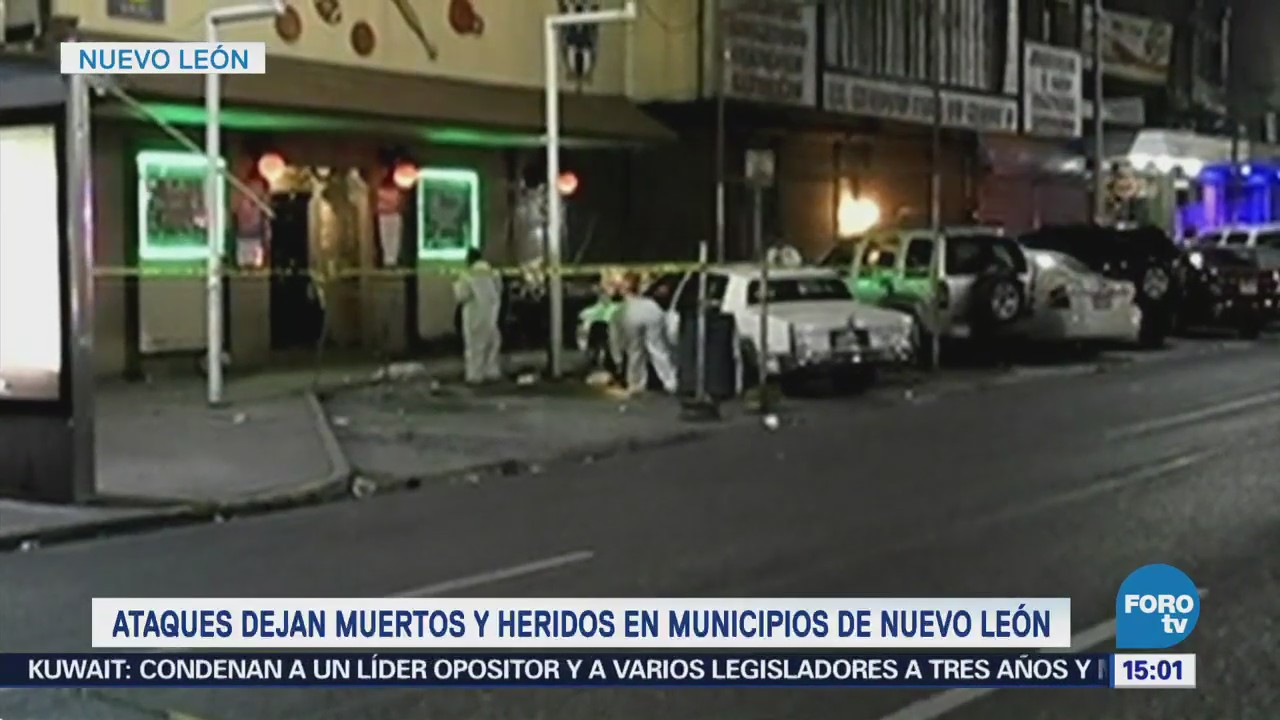 Menos 15 Muertos Ataques Armados Nuevo León