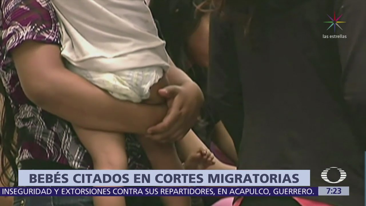 Cortes migratorias de EU citan a bebés menores de un año