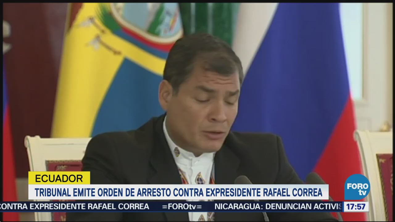 Corte Ecuatoriana Pide Interpol Arrestar Expresidente Rafael Correa