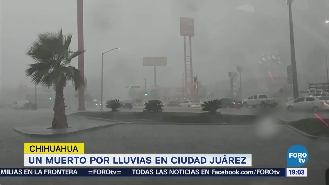 Muerto Lluvias Ciudad Juárez Chihuahua Inundaciones