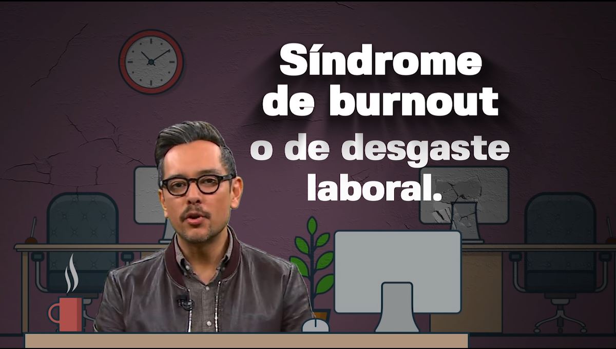#Despejandodudas Síndrome De Burnout Desgaste Laboral Explica