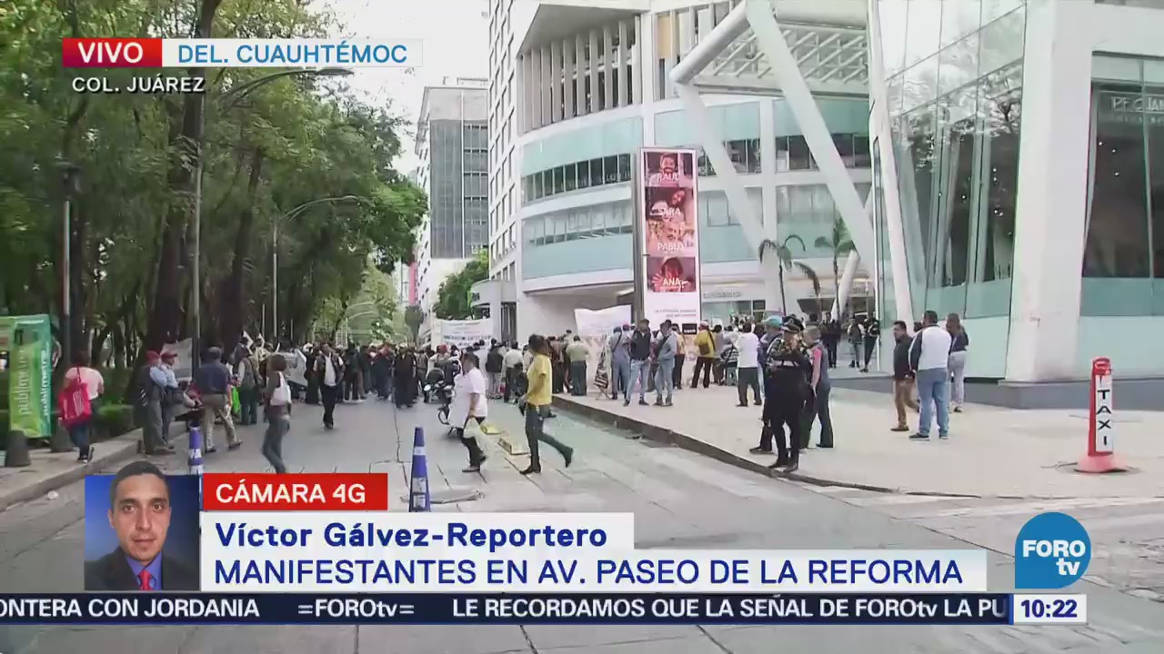 Manifestantes afectan carriles laterales de Paseo de la Reforma
