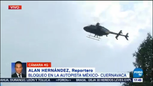 Manifestantes Cierran Autopista México-Cuernavaca Reportero Alan Hernández