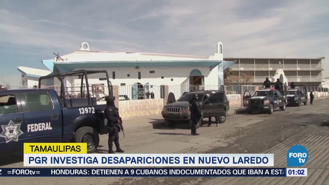 PGR continúa investigación de desaparecidos en Nuevo Laredo