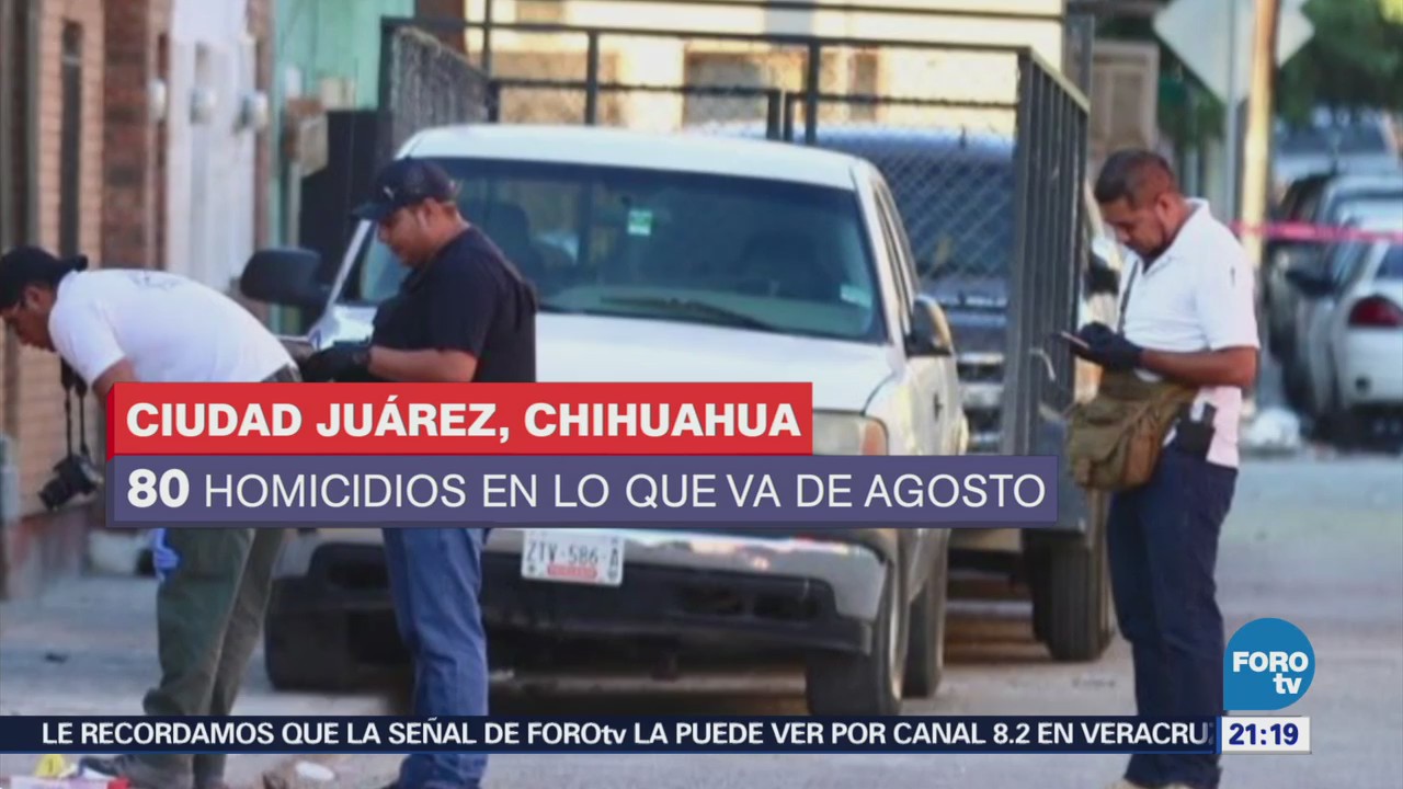 Reportan 17 homicidios en Ciudad Juárez durante fin semana