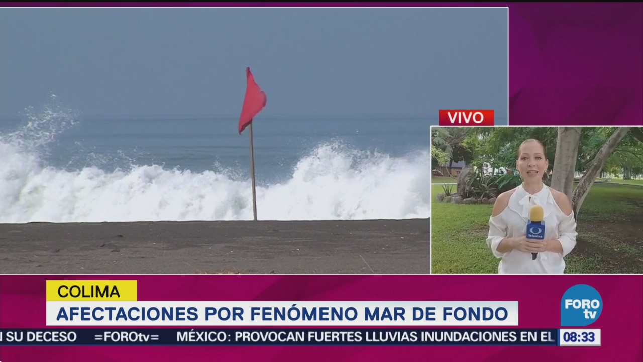 Afectaciones Fenómeno Mar De Fondo Colima Playas De Colima