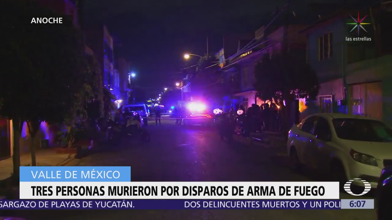 Tres personas mueren baleadas en el Valle de México