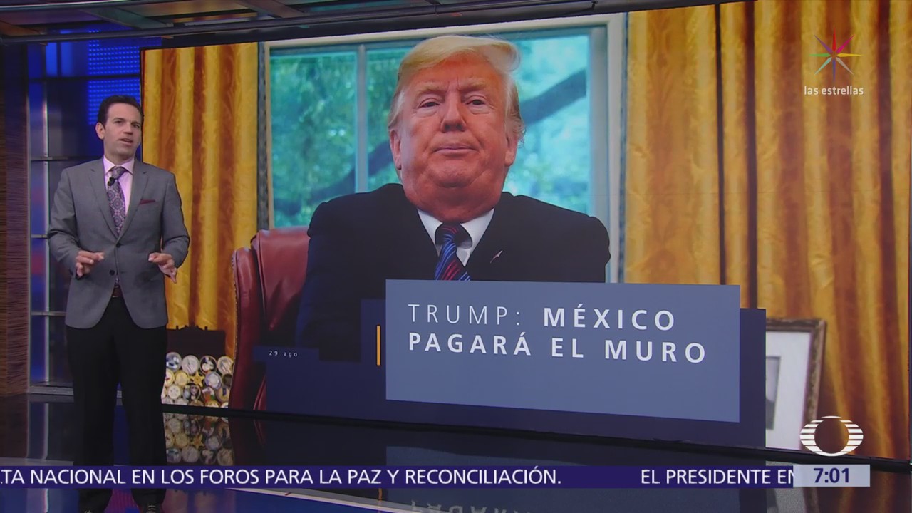 Trump insiste en que México pagará un muro fronterizo