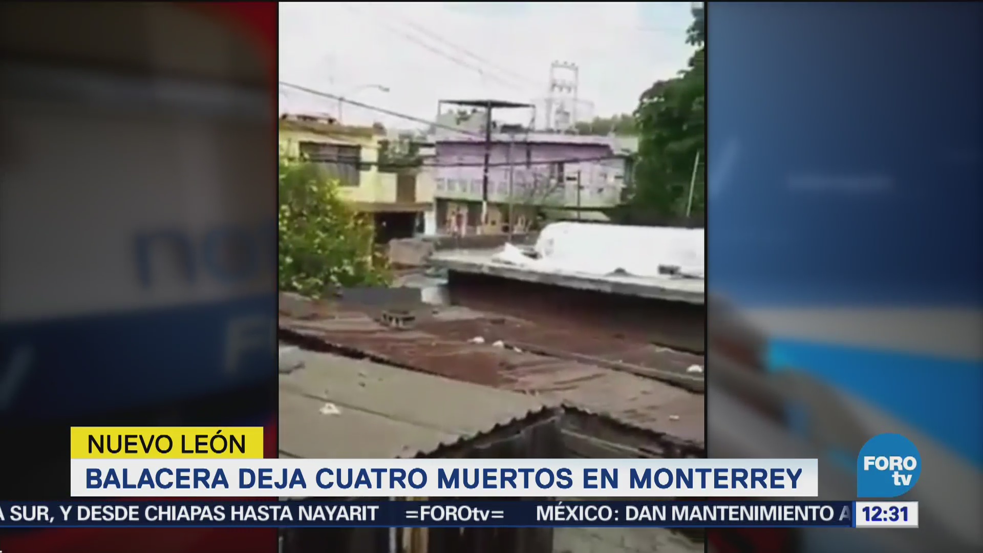 Balacera deja cuatro muertos colonia Obrerista de Monterrey