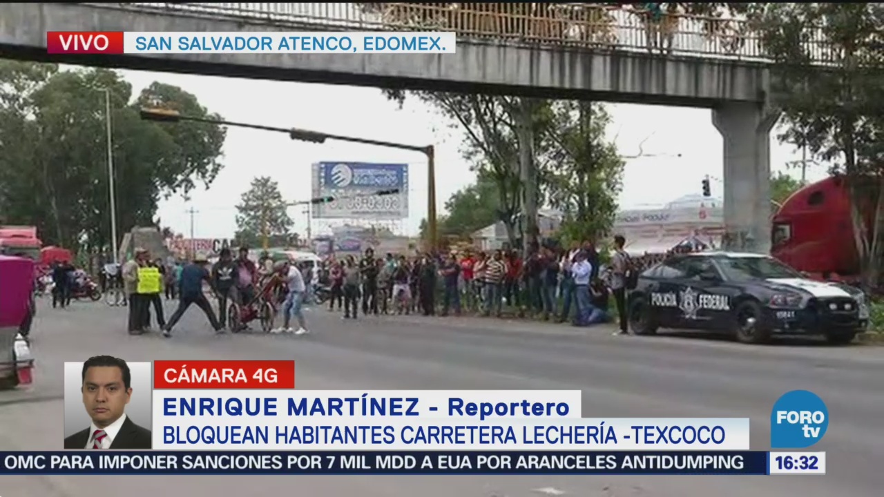 Bloqueo Carretera Lechería-Texcoco, Dura Más De Seis Horas Habitantes San Salvador Atenco Estado De México