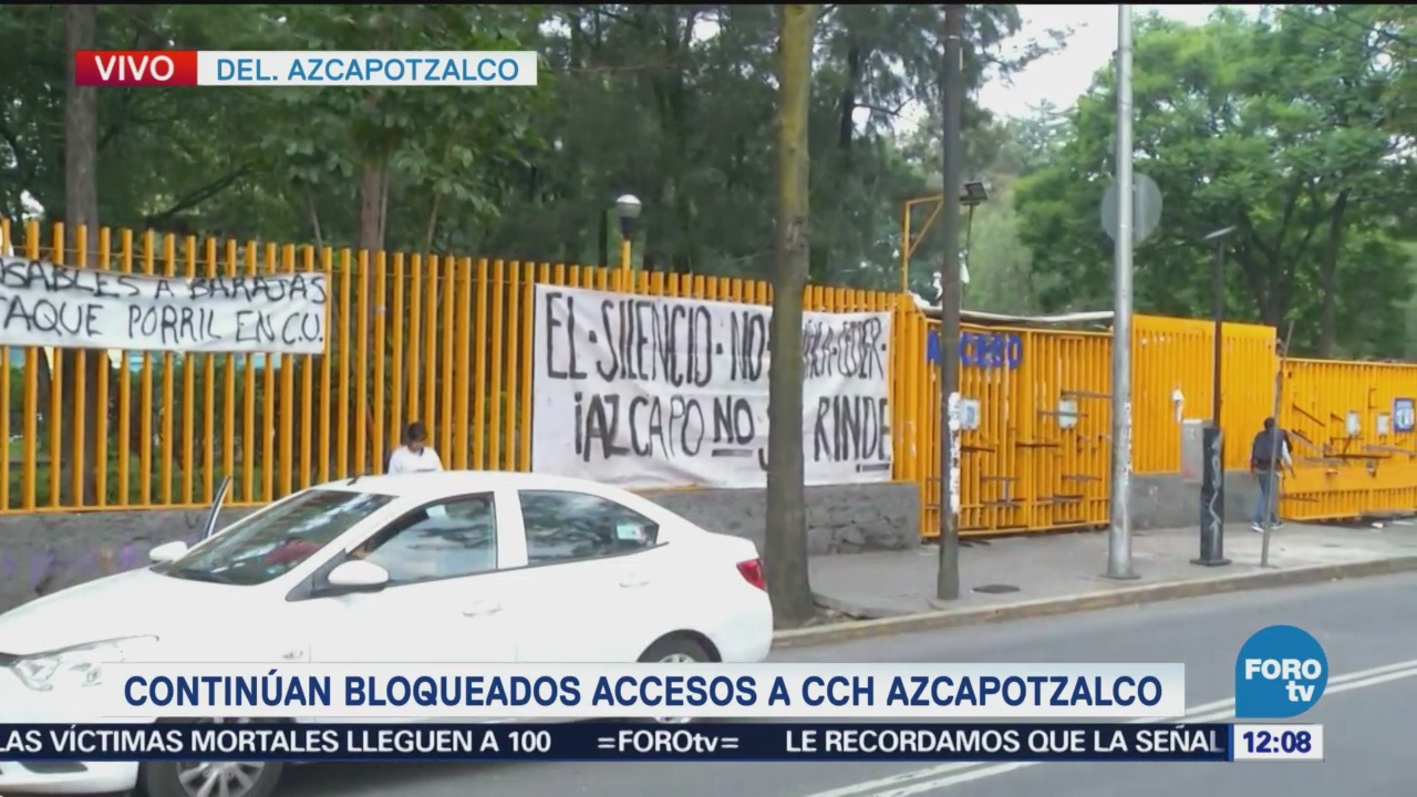 Continúan bloqueados accesos a CCH Azcapotzalco