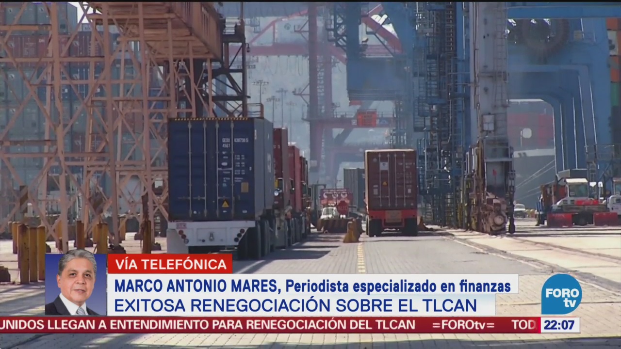 Habrá Reacción Positiva Mercados Tlcan Marco Antonio Mares