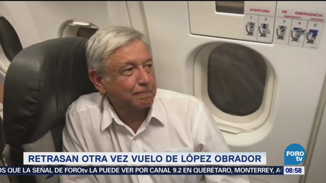 Nuevo Retraso Vuelo López Obrador AMLO CDMX