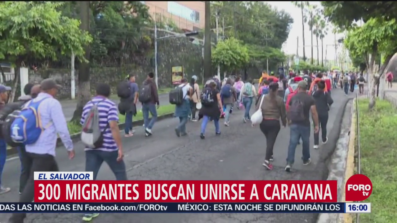 300 Migrantes Buscan Unirse A Caravana El Salvador Alrededor De 300 Migrantes Frontera Con Guatemala Estados Unidos