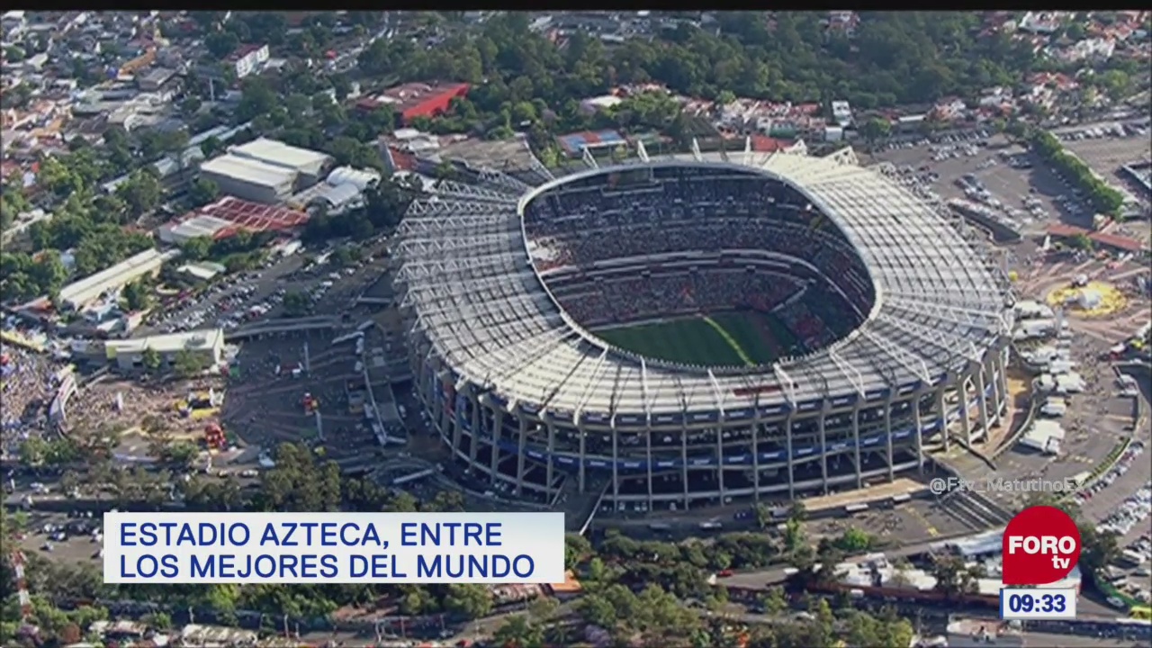 Extra, Extra: Estadio Azteca, entre los mejores del mundo