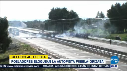 Pobladores Bloquean Autopista Puebla Orizaba Manifestaciones