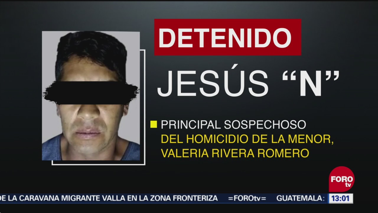 Imputan Feminicidio Detenido Caso Valeria Melchor Ocampo, Estado De México Niña Valeria Rivera Romero, 12 Años