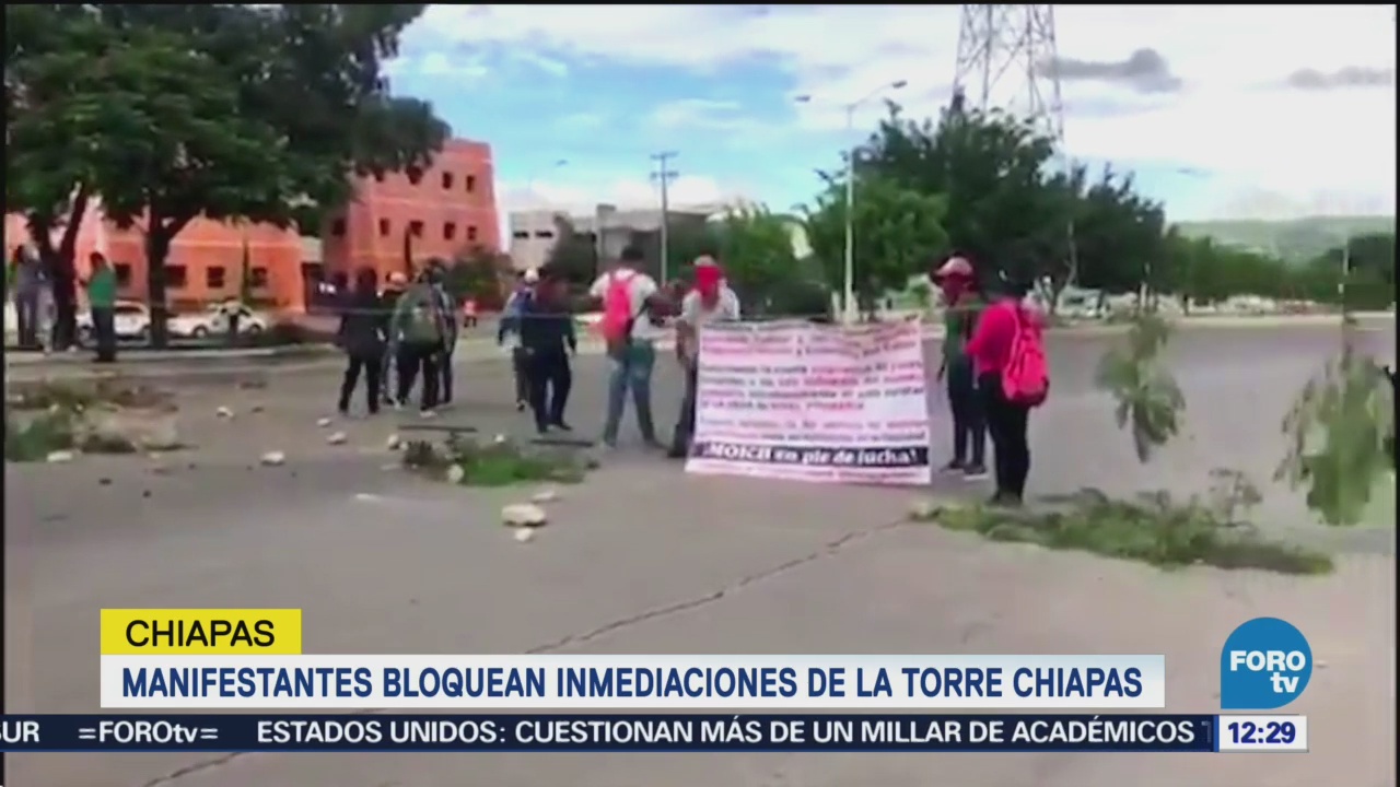 Manifestantes bloquean Torre Chiapas, en Tuxtla Gutiérrez