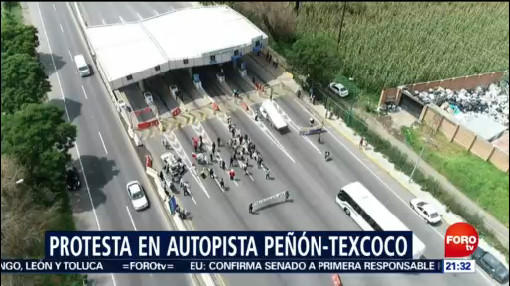 Protesta Autopista Peñón-Texcoco NAIM CDMX Aeropuerto