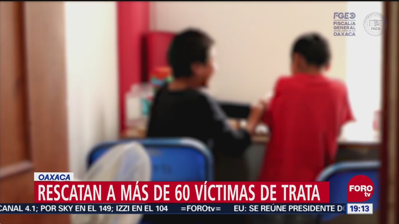 Rescatan Víctimas Trata Oaxaca Explotación Laboral
