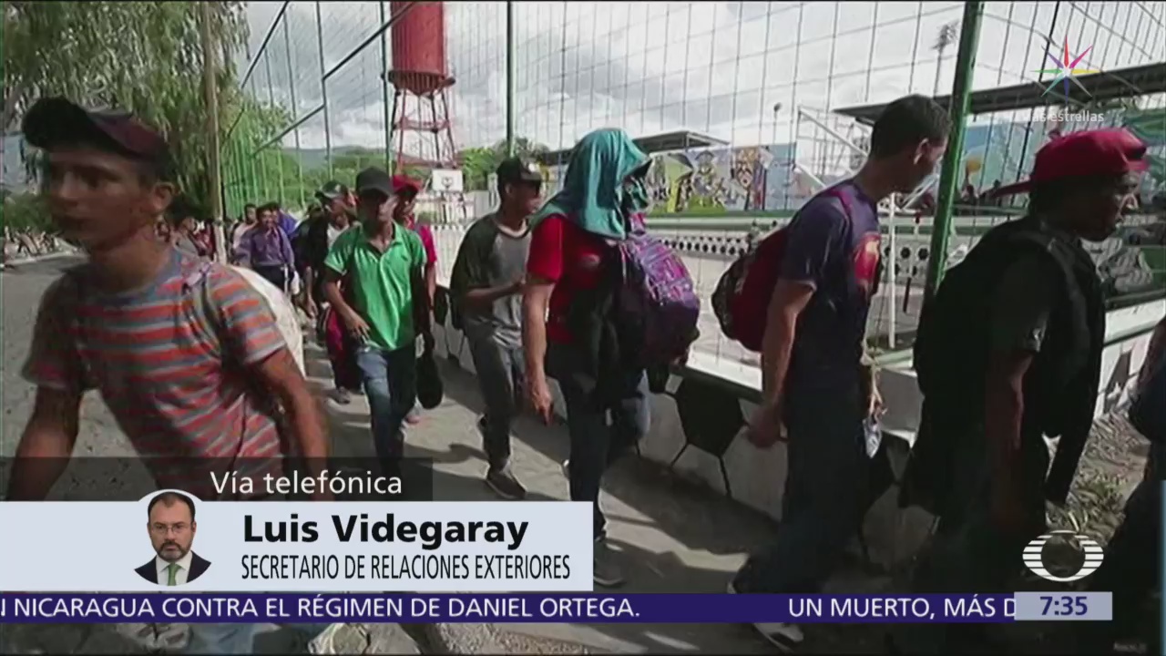 Videgaray Prioridad ante la caravana es la protección de los migrantes