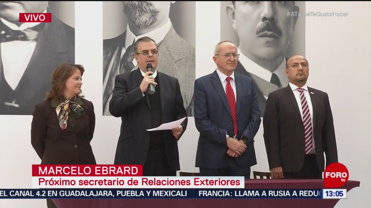 Ebrard anuncia propuestas para cargos en la Secretaría de Relaciones Exteriores
