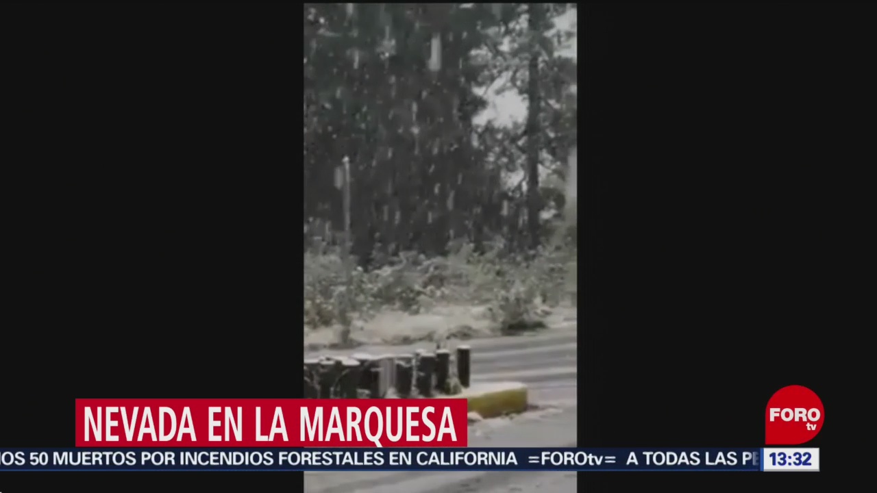 Reportan caída de nieve en la Marquesa