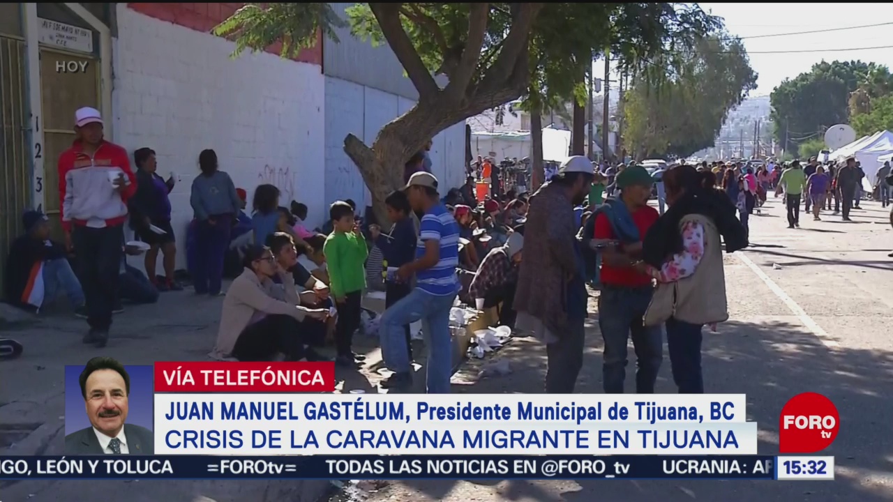 En Tijuana no hay recursos para atender a los migrantes, dice el alcalde