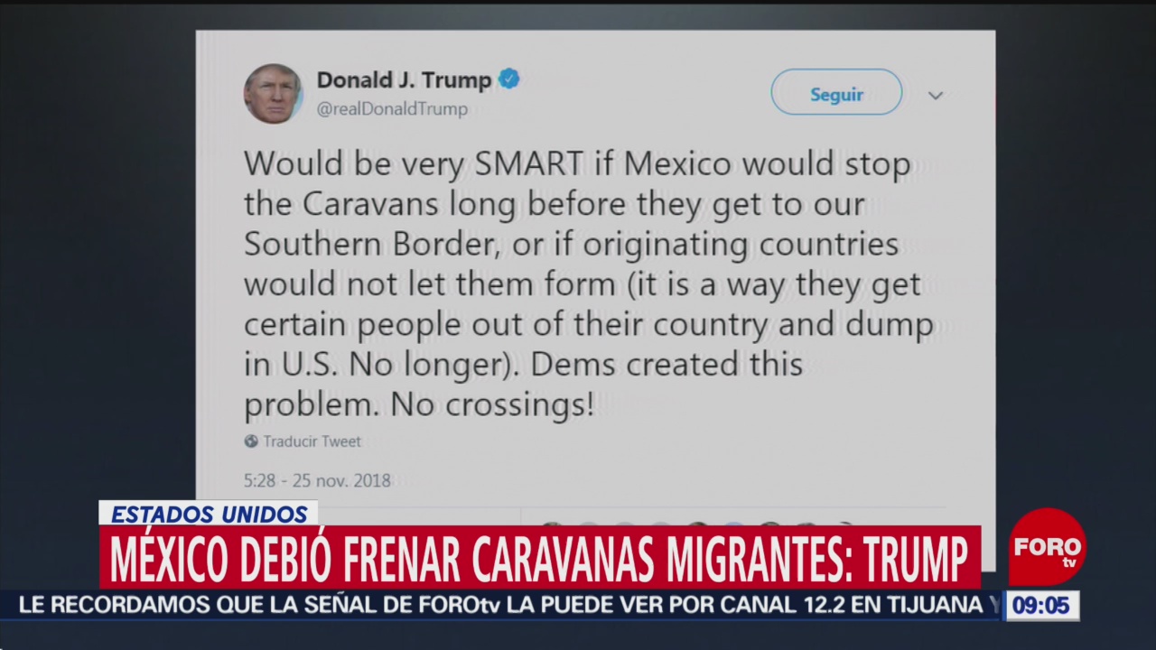México Debió Frenar Caravana Migrante Presidente Donald Trump Critica A México Política Migratoria Frenar A Caravana De Centroamericanos