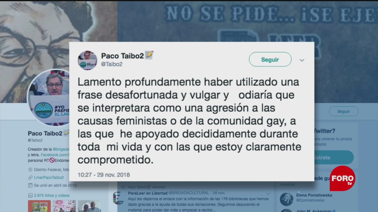 Paco Ignacio Taibo II se disculpa por dichos vulgares