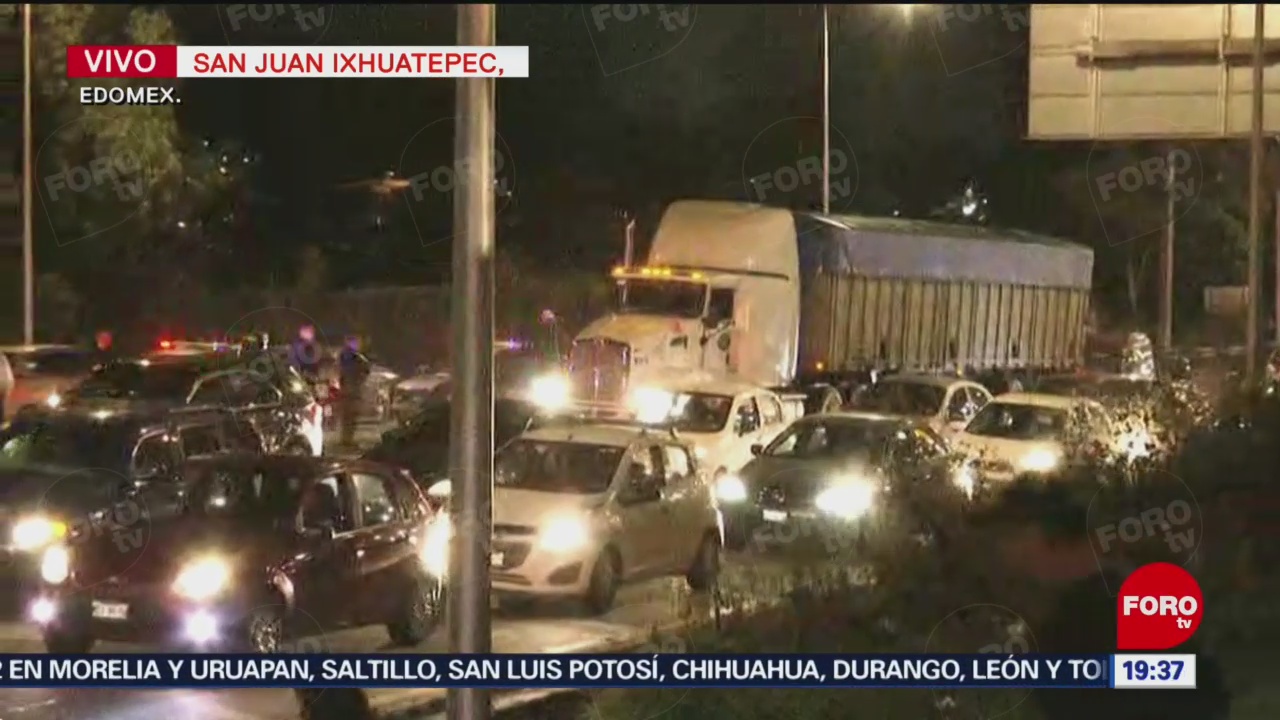 Reabren Vialidad Carretera México-Pachuca Bloqueo Tráfico