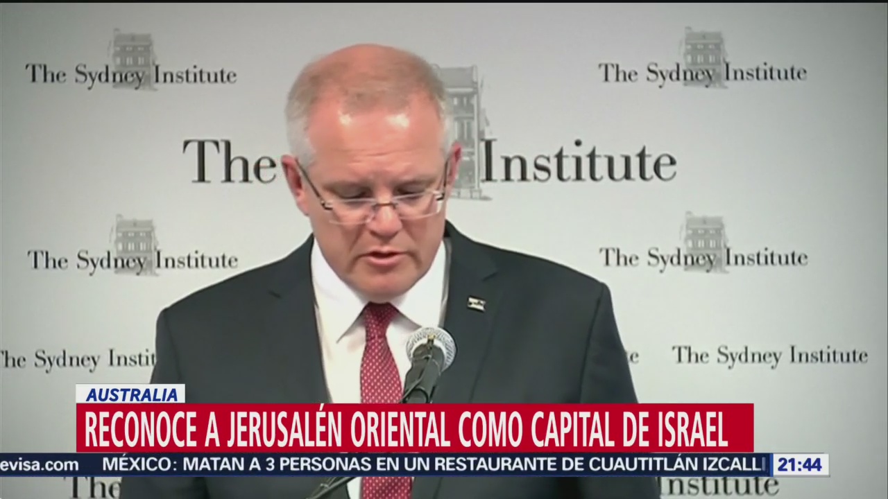 Australia Reconoce Jerusalén Oriental Capital Israel