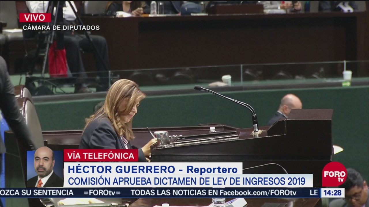 Comisión de Hacienda en San Lázaro aprueba dictamen de Ley de Ingresos 2019