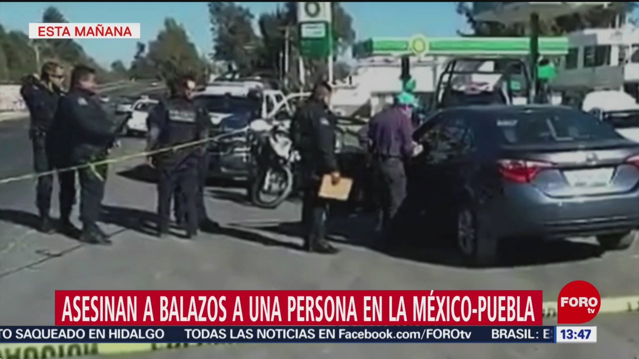 Asesinan a balazos a una persona en la México-Puebla