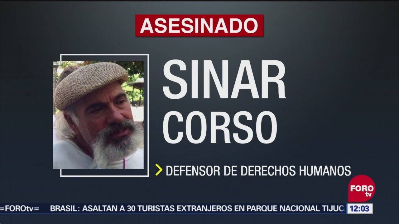 CNDH condena asesinato del activista de derechos humanos, Sinar Corzo