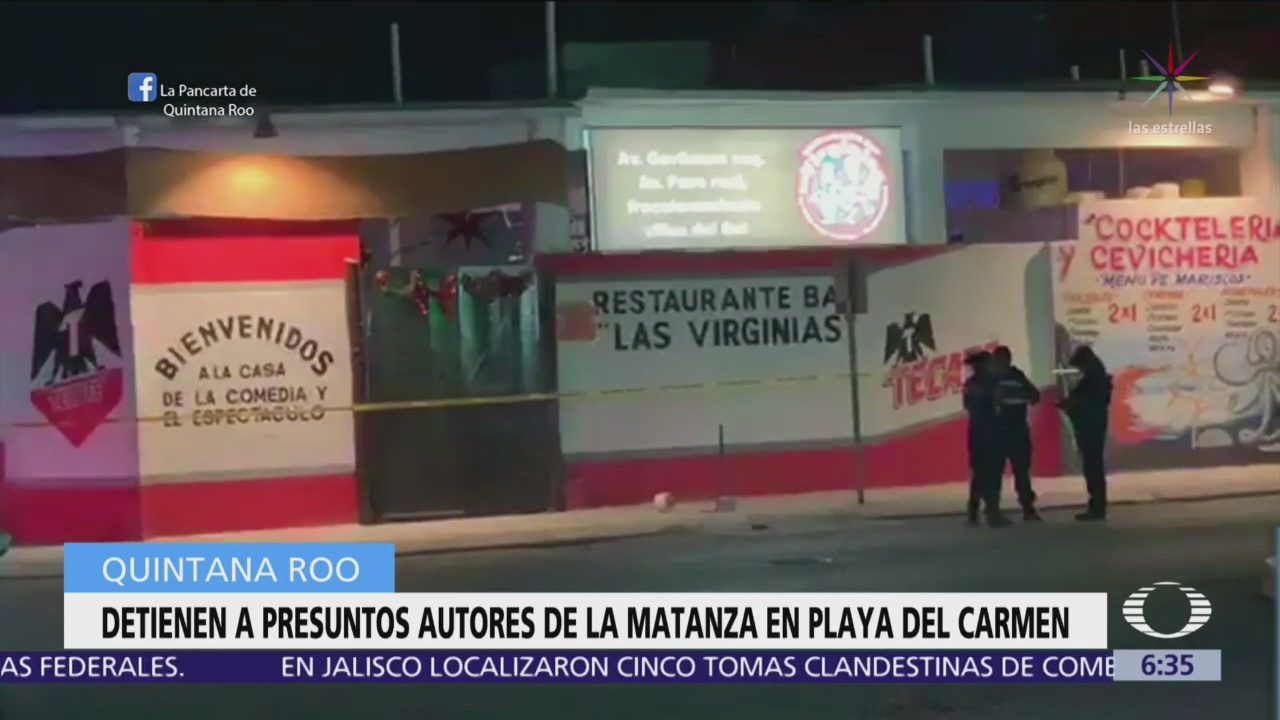 Detienen a 5 personas por ataque a bar de Playa del Carmen