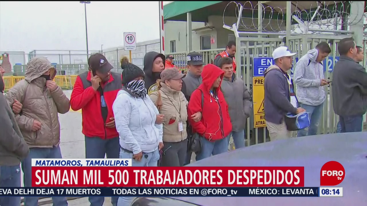 Despiden a trabajadores de maquiladoras en Tamaulipas