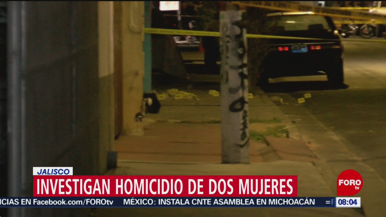 Investigan homicidios de dos mujeres en Guadalajara