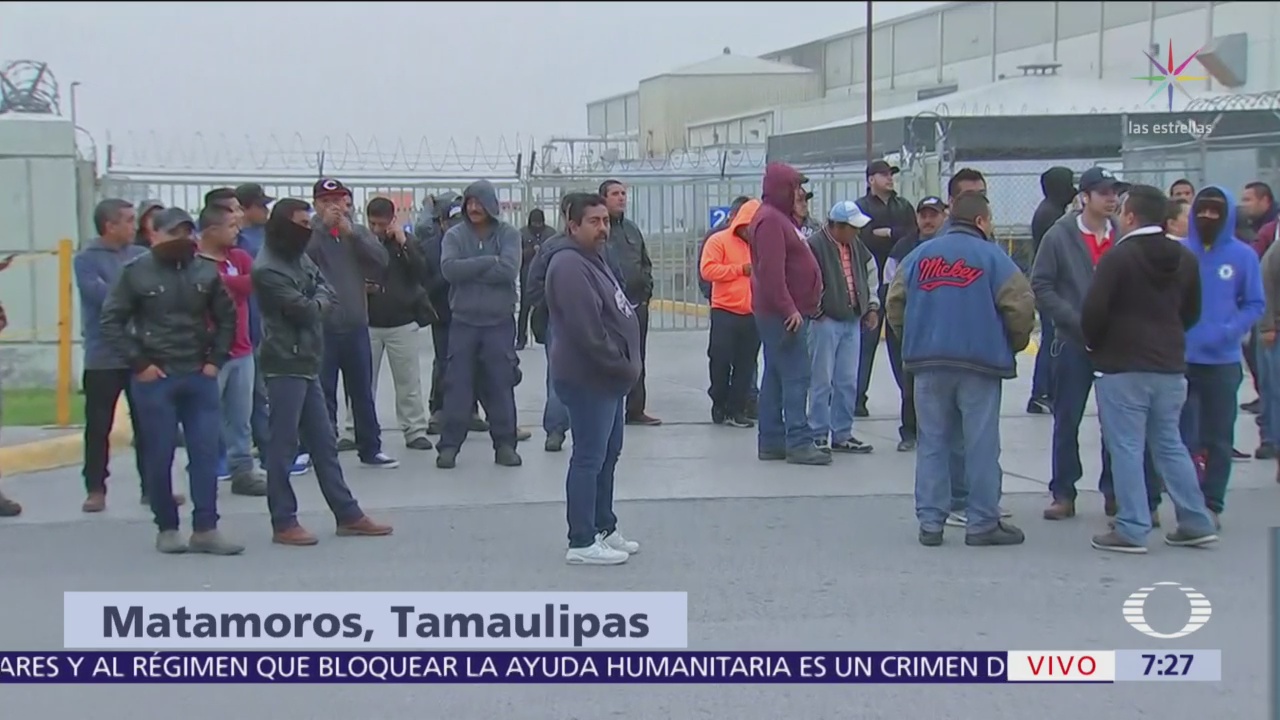 Reportan paros en 20 maquiladoras de Matamoros, Tamaulipas