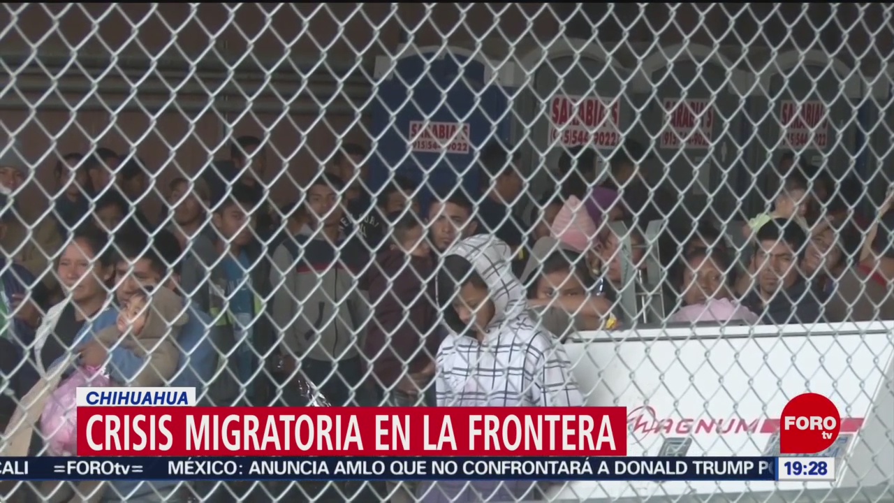 Crisis migratoria en la frontera en Chihuahua